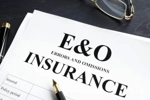 Errors and Omissions (E&O) Insurance: What You Should Know